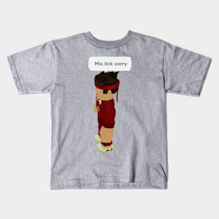 Mix lick sorry Kids T-Shirt